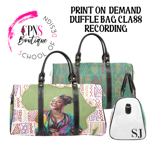 Travel Duffel Bag Print on Demand class RECORDING