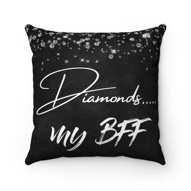 Diamonds are My BFF Faux Suede Square Pillow