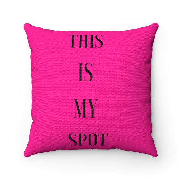 This is My Spot Square Pillow